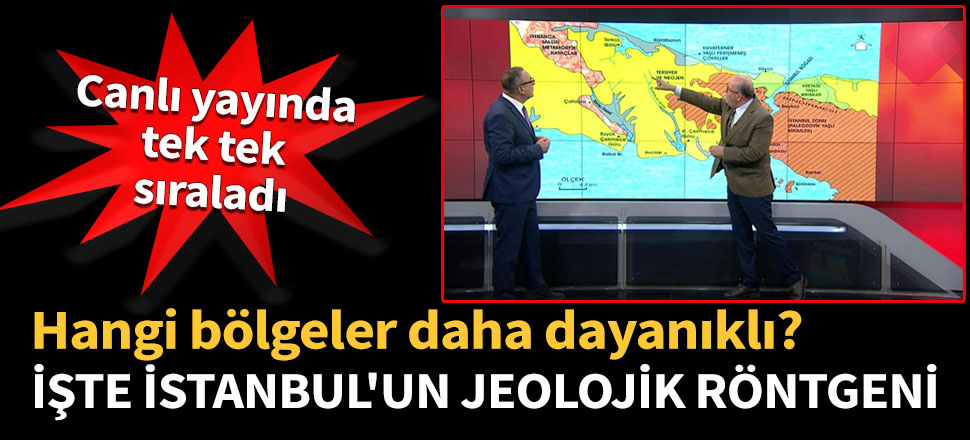 İşte İstanbul'un jeolojik röntgeni!