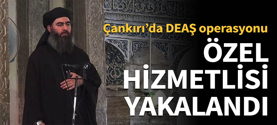 Bağdadi'nin özel hizmetlisi de yakalandı!