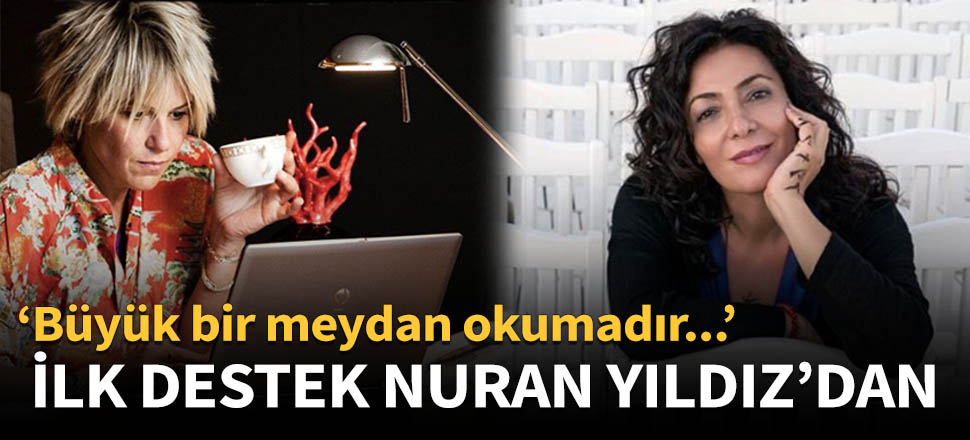 Ayşe Arman'a ilk destek Nuran Yıldız'dan!