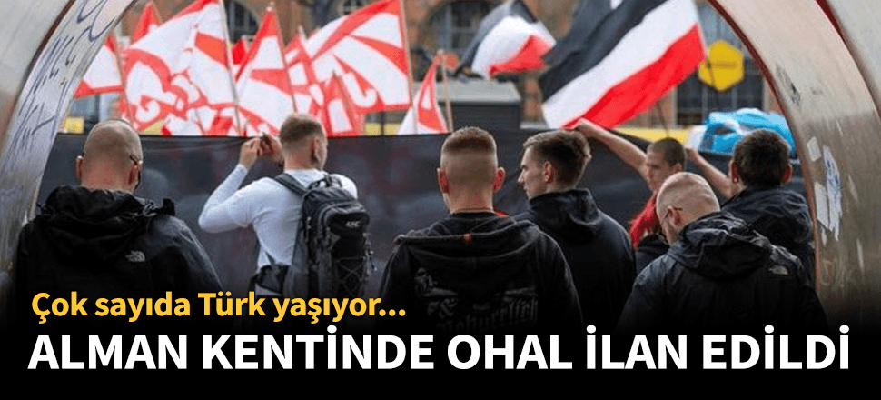 Almanya'da Türklerin olduğu bölgede OHAL ilan edildi!