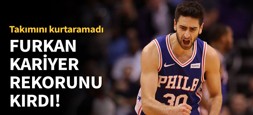 Furkan Korkmaz, sezona çok formda girdi!
