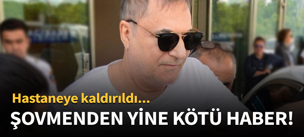Yeniden hastaneye kaldırıldı!