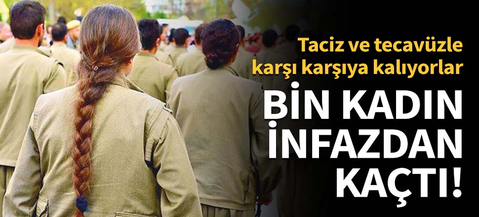 Bin kadın terör örgütünden kaçtı!