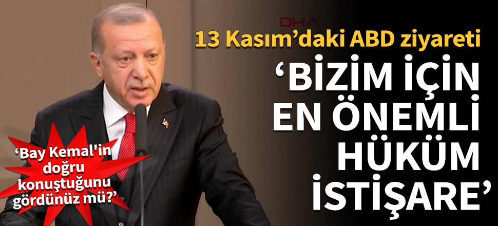 Erdoğan'dan ABD ziyareti açıklaması: Gidip gitmemeyi değerlendirip kararımızı verdik!