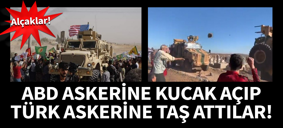 ABD askerine kucak açıp Türk askerini taşladılar!