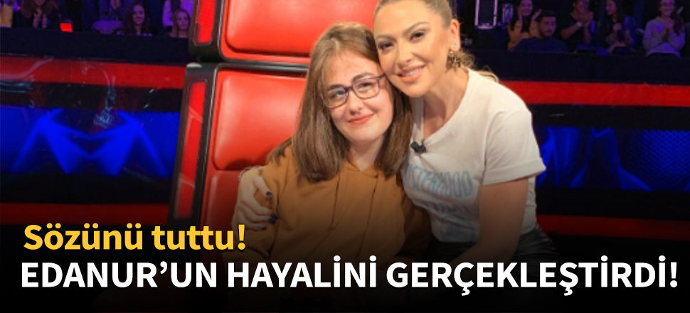 Edanur'un hayalini gerçekleştirdi!