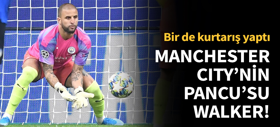 Kyle Walker tarihe geçti!
