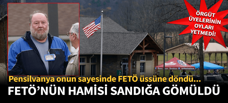 FETÖ'nün Pensilvanya'daki hamisine seçim şoku!