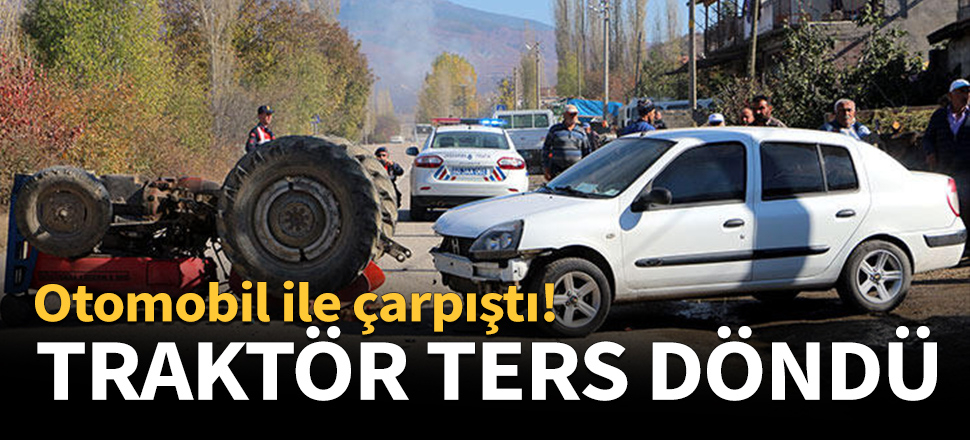 Kazada traktör ters döndü!