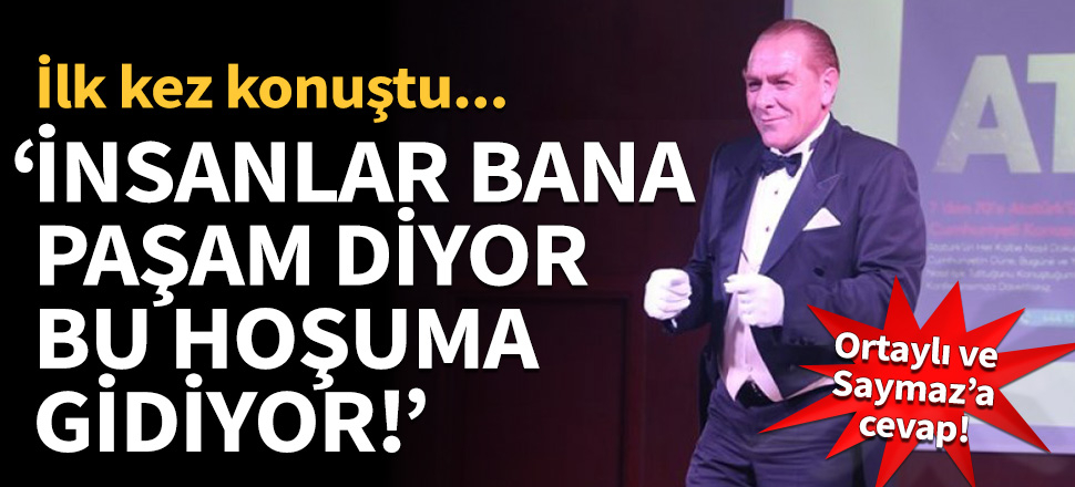 Atatürk'e benzeyen Göksel Kaya'dan tepkilere cevap!