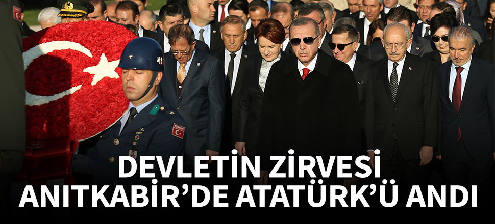 Devletin zirvesi Anıtkabir'de Atatürk'ü andı!