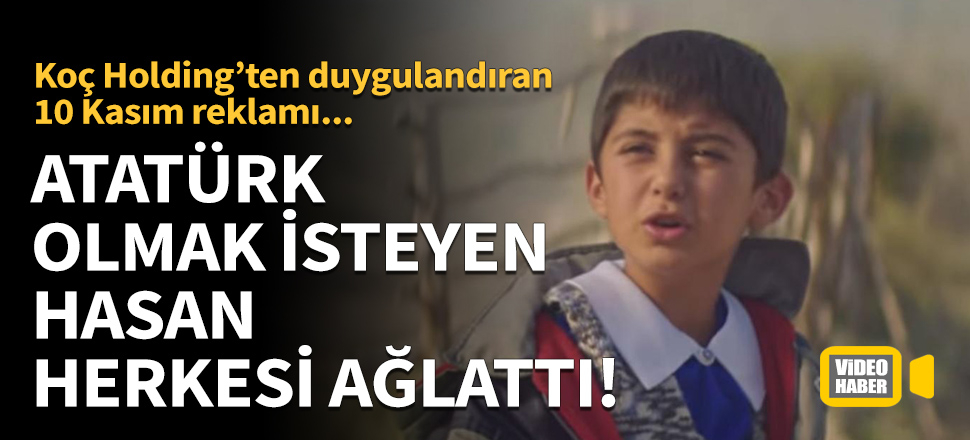 Atatürk olmak isteyen Hasan herkesi ağlattı!