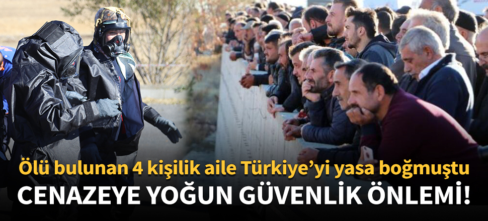Antalya'da ölü bulunan aile Erzurum'da defnenildi!