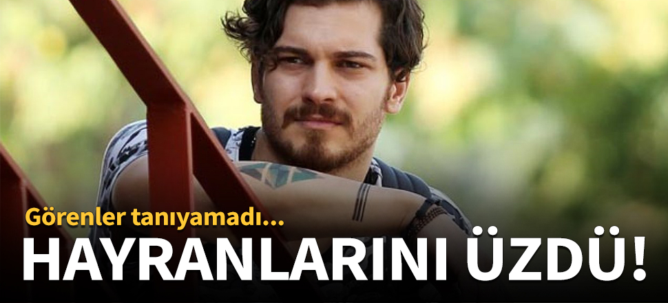 Çağatay Ulusoy'un son hali şaşırttı!