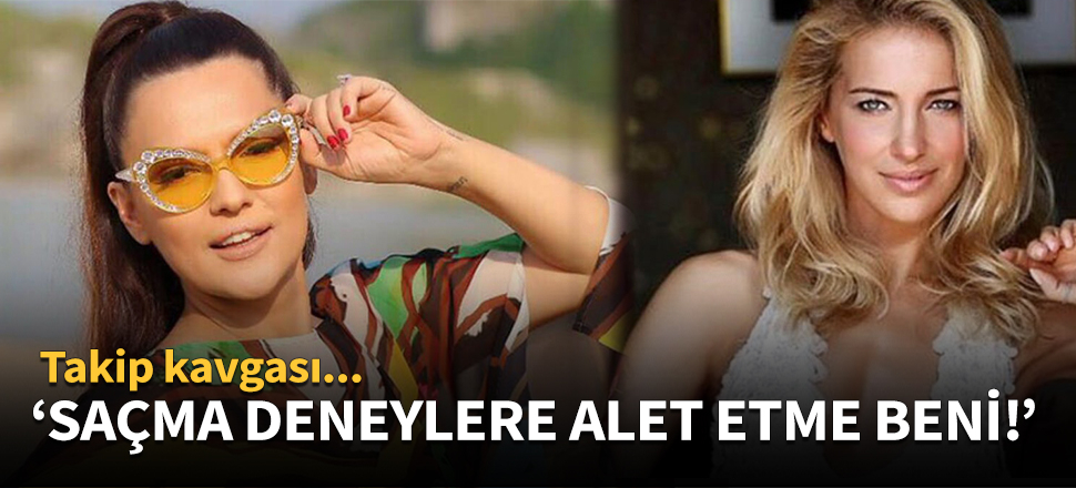 Demet Akalın ve Burcu Esmersoy'un takip kavgası