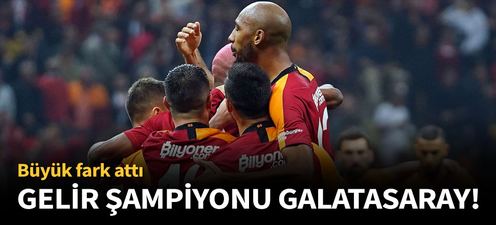 Gelir ve seyircide de şampiyon Galatasaray!