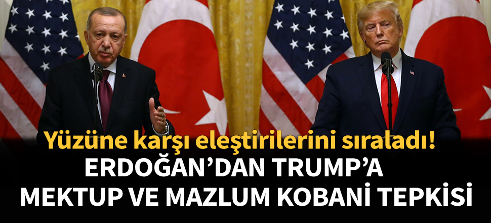 Erdoğan'dan Trump'a mektup tepkisi...