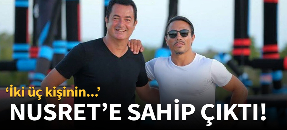 Acun'dan Nusret'e destek!