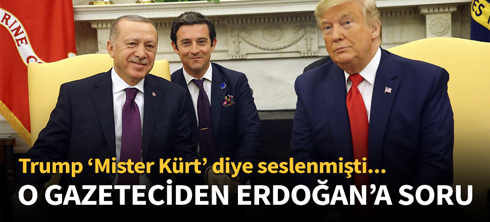 'Mister Kürt'ten Cumhurbaşkanı Erdoğan'a soru!