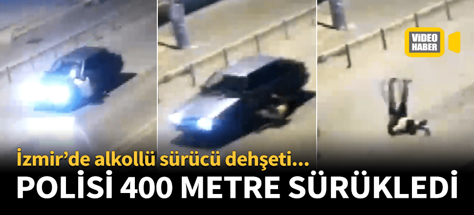 Polis memurunu 400 metre sürükledi!