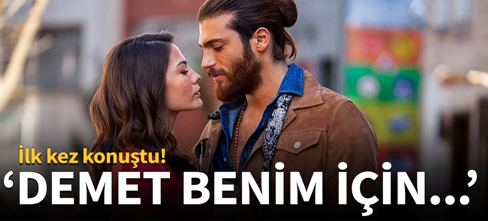 Can Yaman'dan eski partnerine övgü!