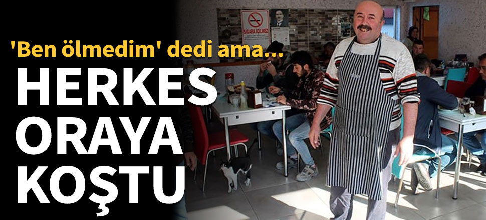 Ölümünü belediye hoparlöründen duydu