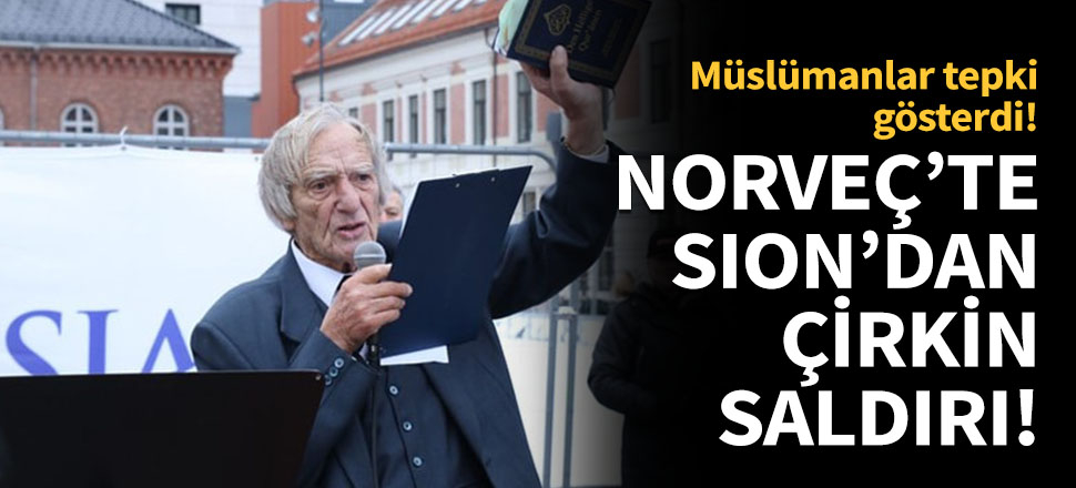 Norveç'te SION'dan çirkin saldırı!