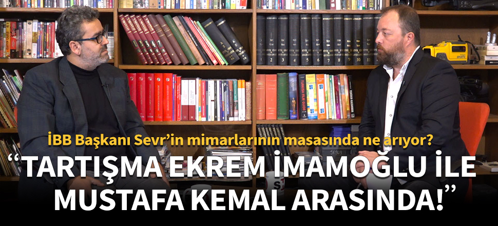“Tartışma Ekrem İmamoğlu ile Mustafa Kemal arasında!”