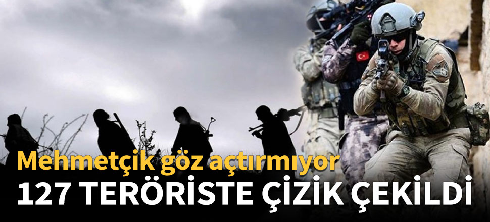 127 terörist etkisiz hale getirildi
