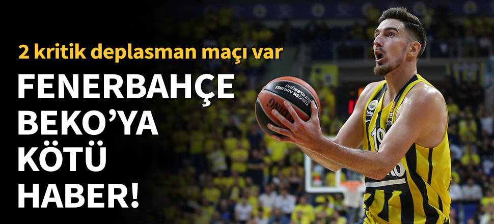 Nando de Colo ve Westermann 2 maçta da yok!