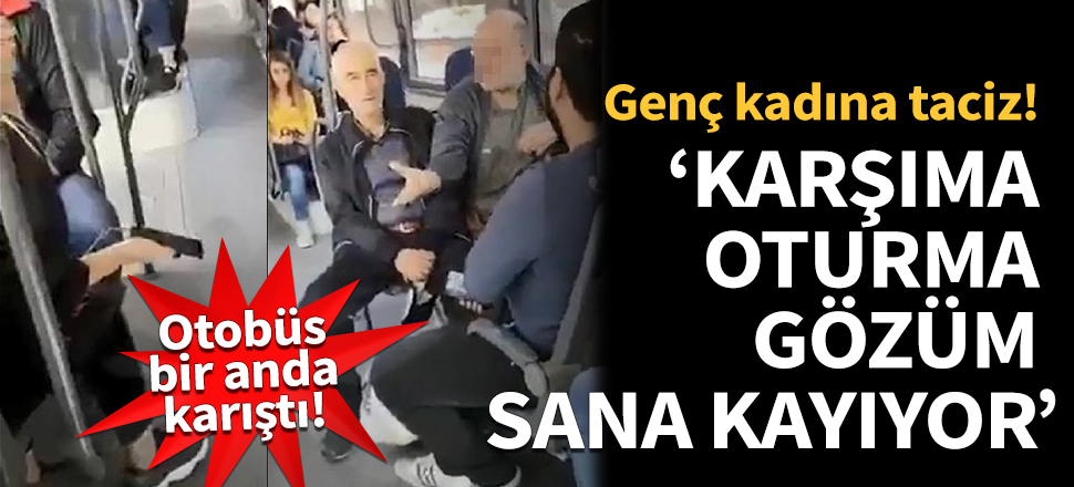 Kocaeli'de otobüste genç kadına sözlü taciz!