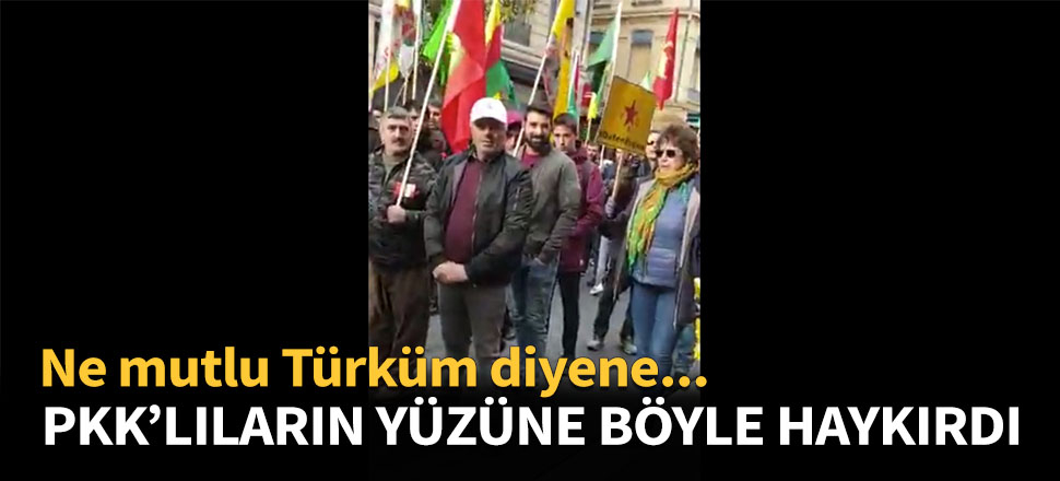 PKK'lıların üzerine üzerine yürüyüp haykırdı...
