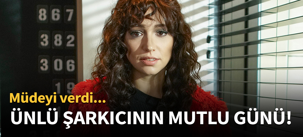 Zeynep Bastık'ın mutlu günü...