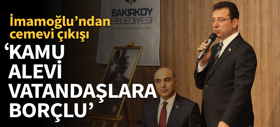 İmamoğlu'ndan cemevi çıkışı!