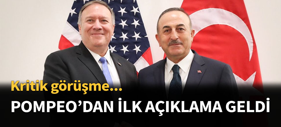 Pompeo: İlişkilerimizi güçlendirmeye kararlıyız!