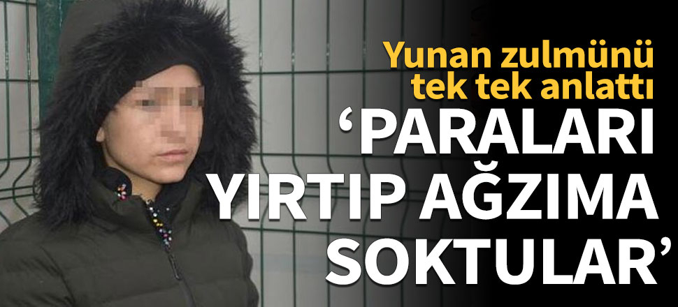 Yunan polisi paraları yırtıp göçmenin ağzına soktu
