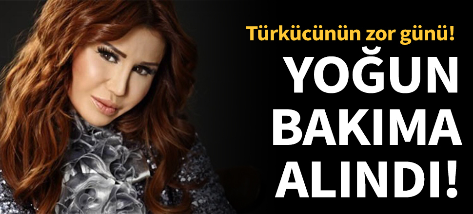 Ceylan'ın yeğeni yoğun bakıma alındı!