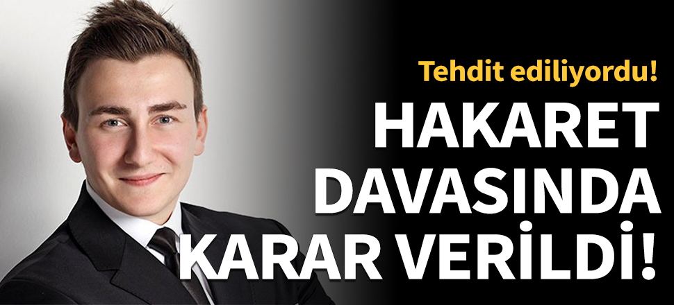 Sefa Doğanay'a hakaret davasında karar verildi!