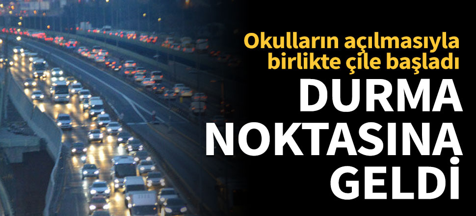 Okulların açılmasıyla trafik felç oldu