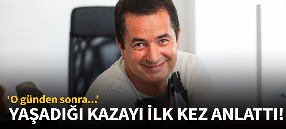 Acun Ilıcalı'nın unutamadığı anısı...