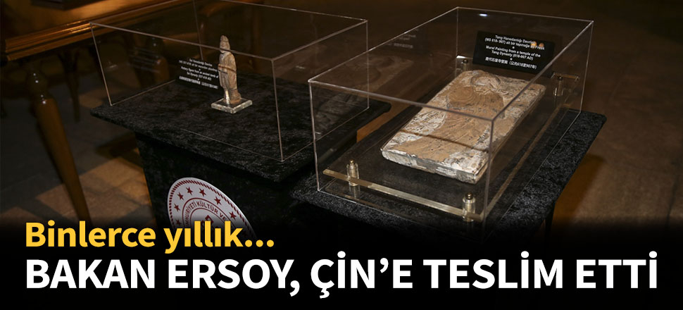 Bakan Ersoy tarafından Çin'e teslim edildi!