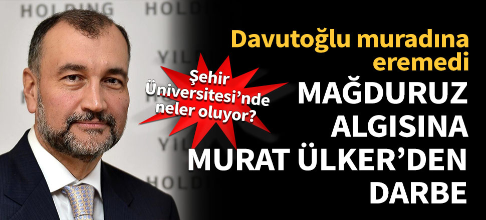 Murat Ülker'den Şehir Üniversitesi açıklaması!