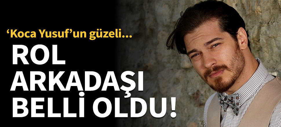 Çağatay Ulusoy'un partneri belli oldu!