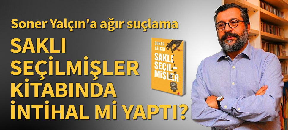 Soner Yalçın'a intihal suçlaması!