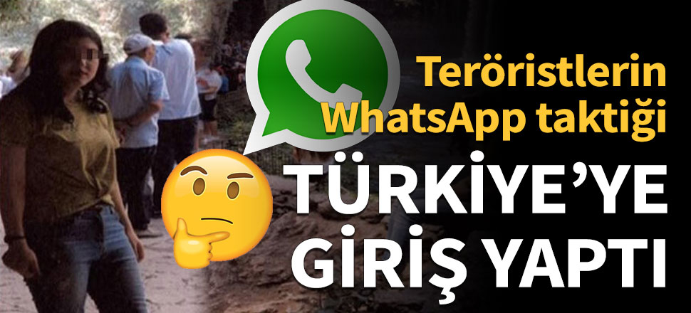 Terör örgütünün WhatsApp taktiği