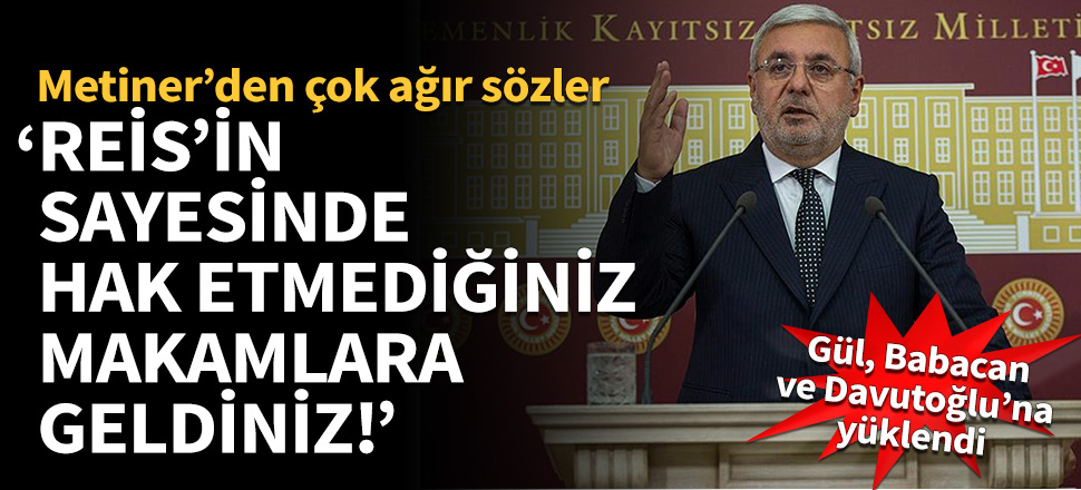 Metiner'den Gül, Davutoğlu ve Babacan'a ağır sözler!