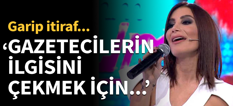 İrem Derici'den garip itiraflar...