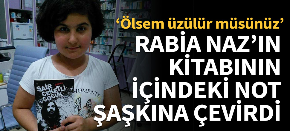 Rabia Naz'ın kitabının içindeki not şaşkına çevirdi!