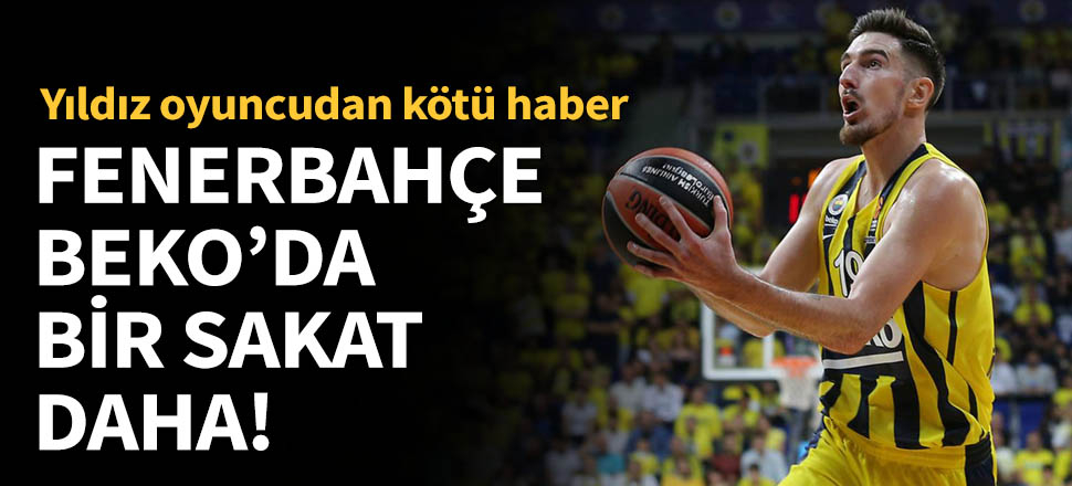 Fenerbahçe Beko'ya bir şok daha!