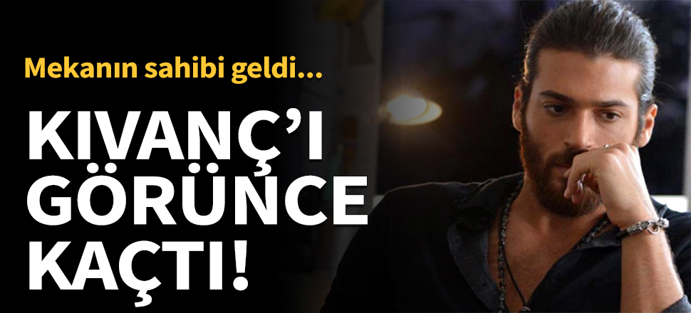 Can Yaman Kıvanç Tatlıtuğ'dan kaçtı!